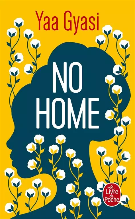Couverture de No home, de Yaa Gyasi