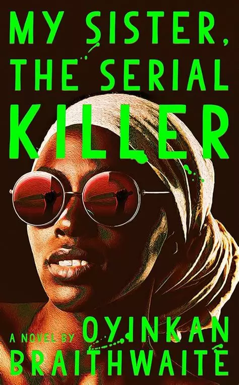 Couverture de Ma sœur, serial killeuse – version française de My sister, the serial killer, de Oyinkan Braithwaite